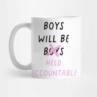 boys will be held accountable Mug